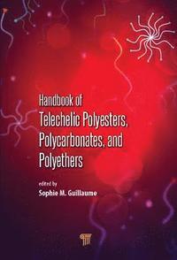 bokomslag Handbook of Telechelic Polyesters, Polycarbonates, and Polyethers