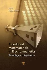 bokomslag Broadband Metamaterials in Electromagnetics
