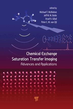 Michael T. McMahon, Assaf A. Gilad, Jeff W.M. Bulte, Peter C.M. van Zijl - Chemical Exchange Saturation Transfer Imaging, Inbunden