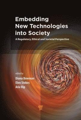 Embedding New Technologies into Society 1