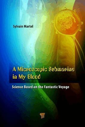 Sylvain Martel - Microscopic Submarine in My Blood, Inbunden