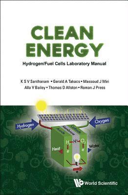 Clean Energy: Hydrogen/fuel Cells Laboratory Manual (With Dvd-rom) 1