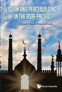 bokomslag Islam And Peacebuilding In The Asia-pacific