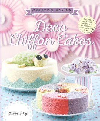 Creative Baking: Deco Chiffon Cakes 1