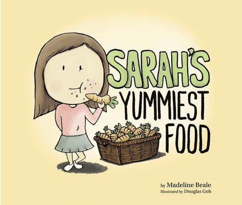 Madeline Beale - Sarah's Yummiest Food, Inbunden
