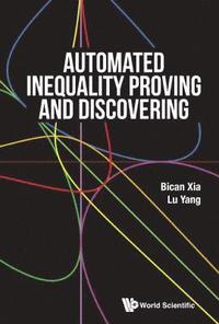 bokomslag Automated Inequality Proving And Discovering