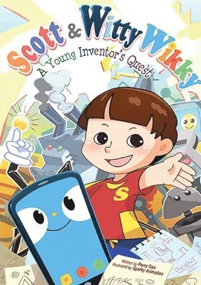 Perry Gee - Scott & Witty Wikky: A Young Inventor's Quest, Häftad