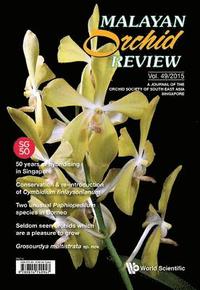 bokomslag Malayan Orchid Review - Volume 49 (2015 Edition)