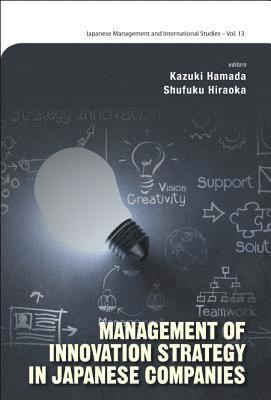 bokomslag Management Of Innovation Strategy In Japanese Companies