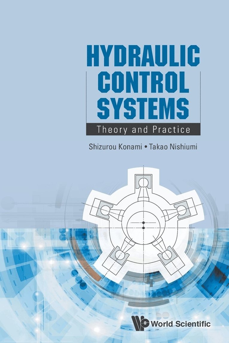 Hydraulic Control Systems: Theory And Practice 1