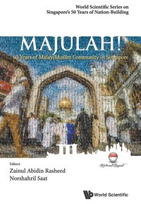 bokomslag Majulah!: 50 Years Of Malay/muslim Community In Singapore