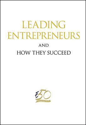 Leading Entrepreneurs And How They Succeed 1