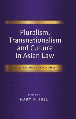 bokomslag Pluralism, Transnationalism and Culture in Asian Law