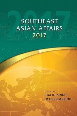 bokomslag Southeast Asia Affairs 2017
