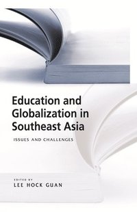 bokomslag Education and Globalization in Southeast Asia
