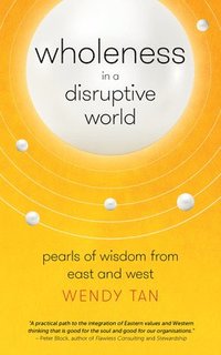 bokomslag Wholeness in a Disruptive World