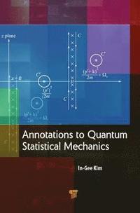 bokomslag Annotations to Quantum Statistical Mechanics