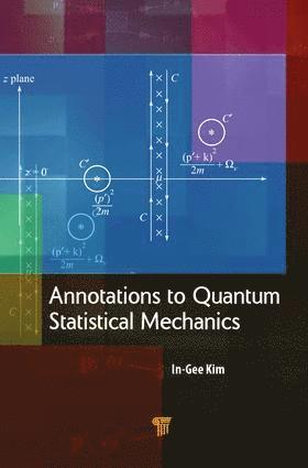 In-Gee Kim - Annotations to Quantum Statistical Mechanics, Inbunden