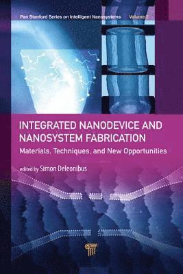 Simon Deleonibus - Integrated Nanodevice and Nanosystem Fabrication, Inbunden