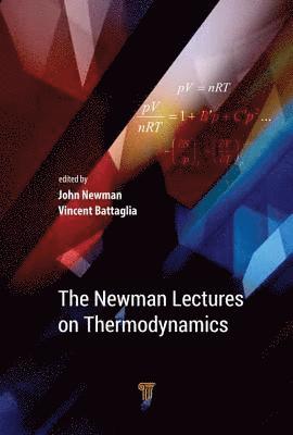 John S. Newman, Vincent S. Battaglia, USA) Newman, John S. (University of California, Berkeley, USA) Battaglia, Vincent S. (Lawrence Berkeley National Laboratory, Berkeley, CA - Newman Lectures on Thermodynamics, Inbunden