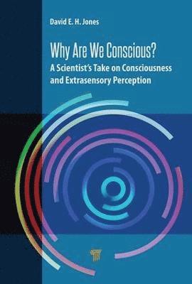 Why Are We Conscious? 1