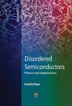 Anatoly Popov - Disordered Semiconductors Second Edition, Inbunden