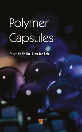 Ye Liu, Xian Jun Loh - Polymer Capsules, Inbunden