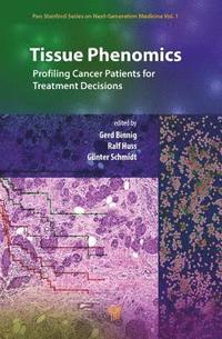 bokomslag Tissue Phenomics: Profiling Cancer Patients for Treatment Decisions