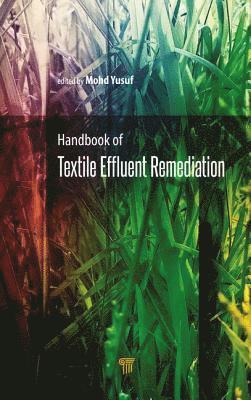 Mohd Yusuf - Handbook of Textile Effluent Remediation, Inbunden