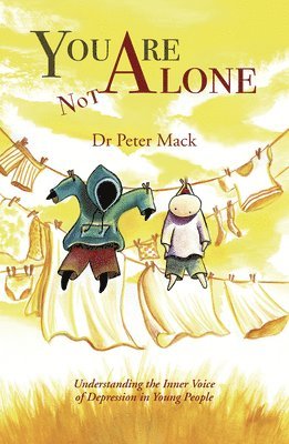 bokomslag You Are Not Alone: Understanding the Inner Voice of Depression in Young People