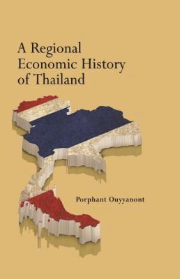 bokomslag Regional Economic History of Thailand