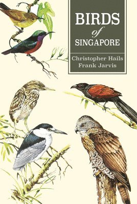 bokomslag Birds of Singapore