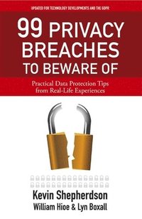 bokomslag 99 Privacy Breaches  to Beware Of