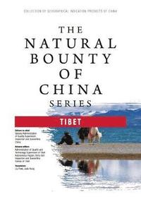 bokomslag The Natural Bounty of China Series: Tibet