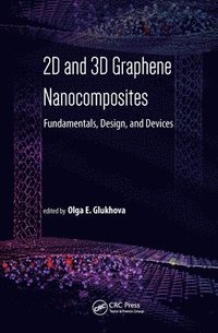 bokomslag 2D and 3D Graphene Nanocomposites