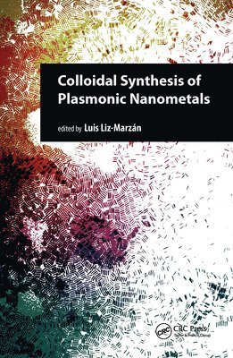 bokomslag Colloidal Synthesis of Plasmonic Nanometals