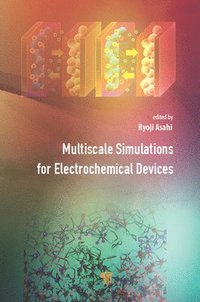 bokomslag Multiscale Simulations for Electrochemical Devices