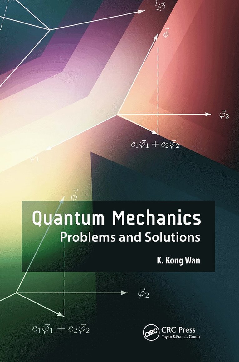K. Kong Wan - Quantum Mechanics, Häftad