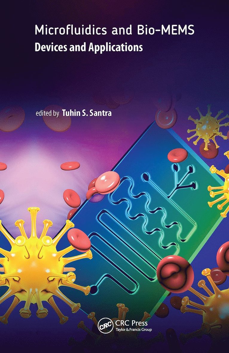 Tuhin S. Santra - Microfluidics and Bio-MEMS, Inbunden