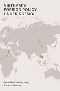 bokomslag Vietnam's Foreign Policy Under Doi Moi