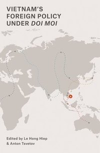 bokomslag Vietnam's Foreign Policy under Doi Moi