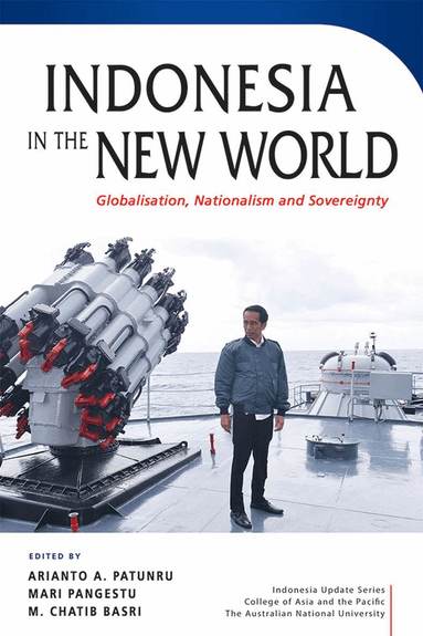 Arianto A. Patunru, Mari Pangestu, M. Chatib Basri - Indonesia in the New World, Häftad