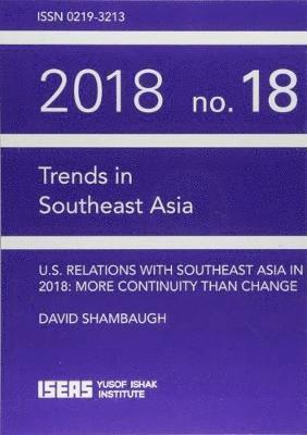 US Relations with Southeast Asia in 2018 1