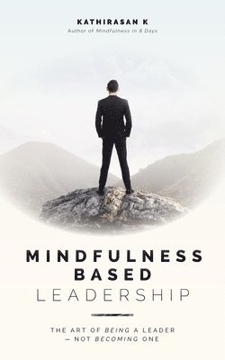 Mindfulness-Based Leadership 1