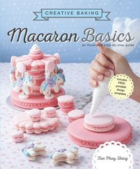 bokomslag Creative Baking:  Macaron Basics