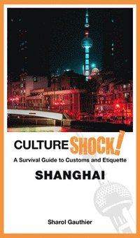 bokomslag Cultureshock! Shanghai