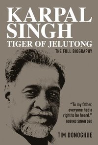 bokomslag Karpal Singh:  Tiger of Jelutong