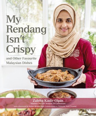 My Rendang Isn't Crispy and  Other Favourite Malaysian Dishes 1