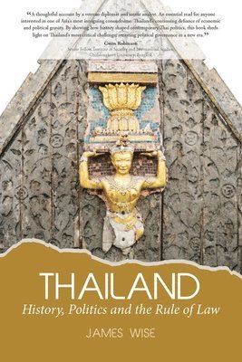 Thailand:  History, Politics and the Rule of Law 1
