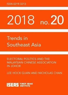 Electoral Politics and the Malaysian Chinese Association in Johor 1